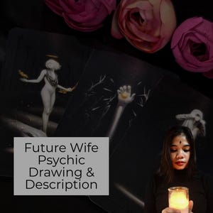 May include: An image featuring tarot cards with illustrations of figures and symbols. The text "Future Wife Psychic Drawing & Description" is displayed on a gray rectangle. Pink roses are in the background.