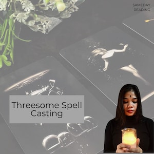 May include: A woman in a black shirt holds a lit candle. The text "Threesome Spell Casting" is on a black card with a silver design. The card is on a gray surface.