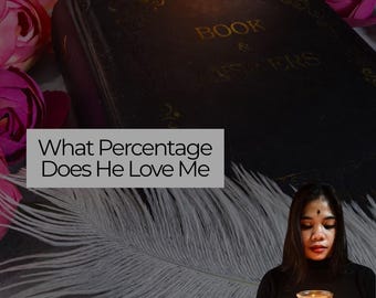 Accurate Psychic Love Reading About His Feelings and Love Percentage With Same Day Insight