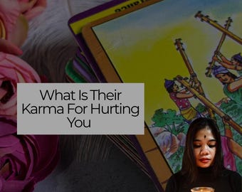 May include: A stack of tarot cards with a colorful illustration and the text "What Is Their Karma For Hurting You." The image also includes a woman holding a lit candle, with the text "SAMEDAY READING" in the upper right corner.