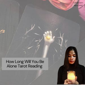Quanto tempo você ficará sozinho na leitura de tarô | Insights psíquicos sobre o amor na mesma hora | Previsão precisa do tempo do amor | Entrega rápida
