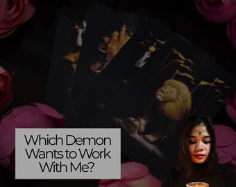 May include: A tarot reading with cards featuring illustrations of a lion and other figures. The text "Which Demon Wants to Work With Me?" is displayed on a gray rectangle. Pink roses and a woman holding a candle are in the background.