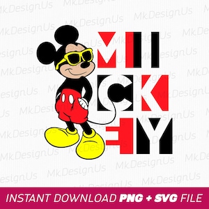 May include: A cartoon illustration of Mickey Mouse wearing yellow sunglasses, red shorts, and yellow shoes. The word "MICKEY" is displayed in bold, red and black letters. The image includes the text "INSTANT DOWNLOAD PNG + SVG FILE".