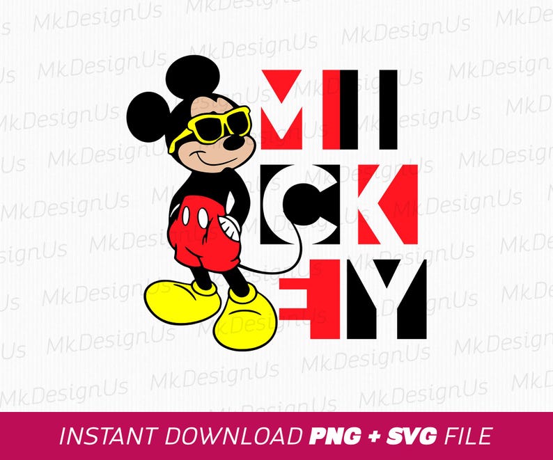 May include: A cartoon illustration of Mickey Mouse wearing yellow sunglasses, red shorts, and yellow shoes. The word "MICKEY" is displayed in bold, red and black letters. The image includes the text "INSTANT DOWNLOAD PNG + SVG FILE".