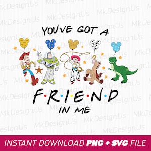 Toy Story Svg, You've Got a Friend In Me Svg, Family Trip Svg, Family Vacation Svg, Vacay Mode, Png Svg Files For Print, Instant Download