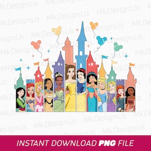 Princess Png, Magical Kingdom Png, Girls Trip Png, Best Friends Princess Png, Balloons Png, Family Vacation Png, Png File For Sublimation