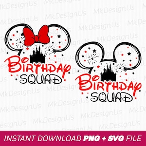 Birthday Squad Svg, Mouse Ear and Bow Svg, Magical Kingdom Svg, Stars Svg, Family Birthday Svg, Png Svg Files, Instant Download