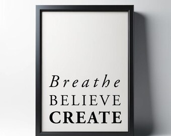 Motiverende print: Breathe Believe Create - minimalistische muurkunst (digitale download)