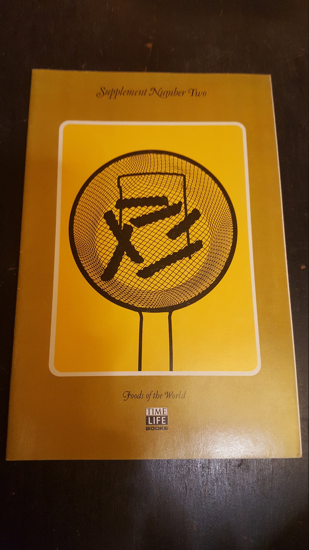 1969 Time Life Books Foods of the World Supplement Number Two Cookbook ...