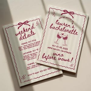 May include: Two cream-coloured bachelorette party invitations with burgundy text and decorative borders. The invitations read "weekend details" and "You're invited to Lauren's bachelorette" with event details and a RSVP.
