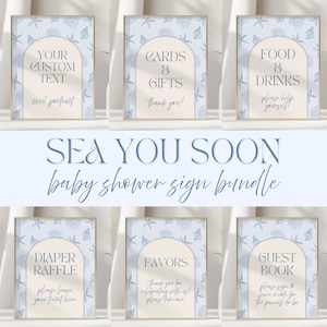 May include: Baby shower sign bundle with a sea theme. Signs include "Your Custom Text", "Cards & Gifts", "Food & Drinks", "Diaper Raffle", "Favors", and "Guest Book". Each sign has a light blue background with seashell and starfish patterns.