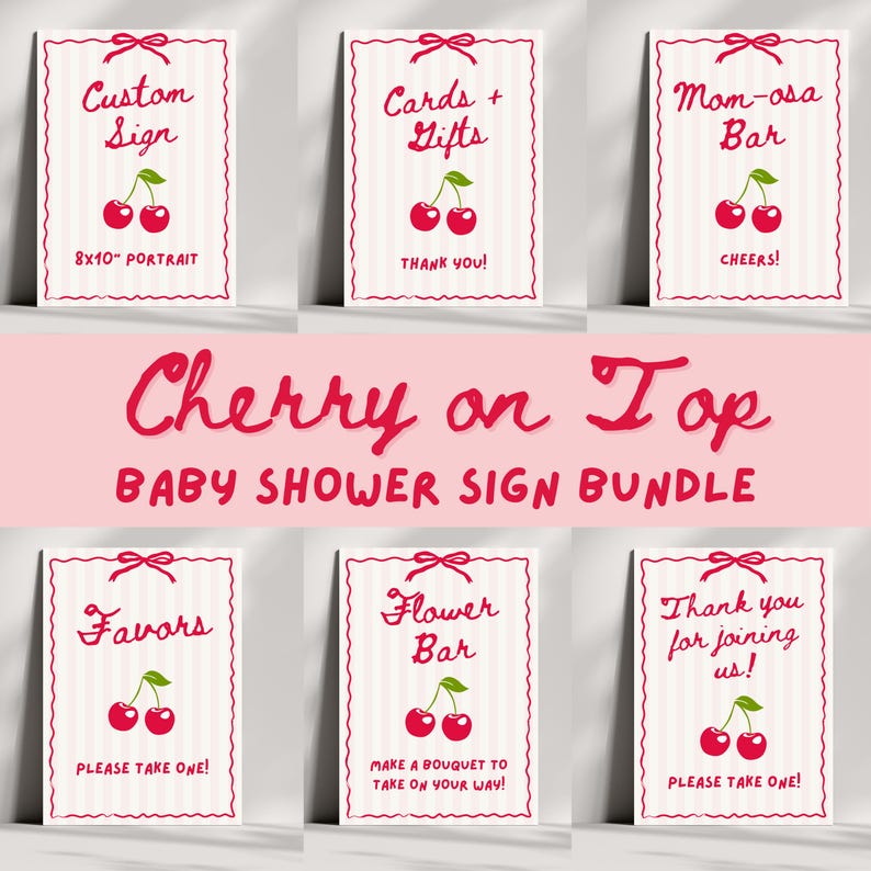 May include: A baby shower sign bundle with a cherry theme. The signs have a white background with red and pink accents. The signs include text such as "Custom Sign", "Cards + Gifts", and "Mom-osa Bar".
