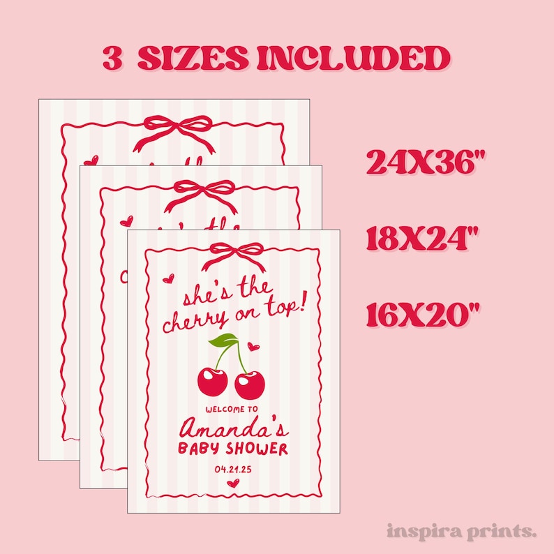 May include: Printable baby shower sign with a pink and white striped background. The sign features a red cherry with the text "She's the cherry on top!" and the words "Welcome to Amanda's Baby Shower 04.21.25". The sign is available in three sizes: 61x91 cm, 46x61 cm, and 41x51 cm.