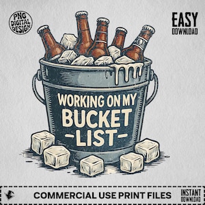 Working on My Bucket List Vintage Clipart PNG, Funny Beer Bucket, Ice Cold Brews, Summer Drink, Printable Art, DIY Project
