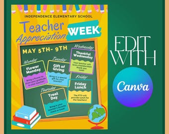 May include: A yellow and green poster with the text "Teacher Appreciation Week" and a schedule of events for each day of the week. The poster is decorated with colorful pencils and a globe.