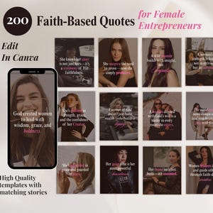 May include: A digital product image featuring a collection of faith-based quotes for female entrepreneurs. The image includes a smartphone displaying a quote, and several other images with inspirational text. The words "Edit in Canva" are also visible.