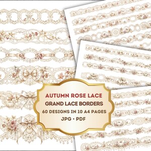 May include: A digital collection of 60 decorative lace border designs featuring autumn roses, bows, and pumpkins in beige and cream tones. The text reads: AUTUMN ROSE LACE GRAND LACE BORDERS 60 DESIGNS IN 10 A4 PAGES JPG PDF. These are presented on 10 A4 pages.