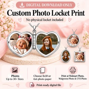 May include: A digital download custom photo locket print featuring a heart-shaped locket with two photos, one of a baby and one of a person with red hair. Includes smaller circular, oval, and square locket examples. Text reads Digital Download Only.