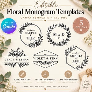 May include: A set of five black and white floral monogram templates featuring circular, hexagonal, and linear frames with botanical illustrations. The text includes Editable Floral Monogram Templates, Canva Template + SVG PNG, 5 Designs, and various names like Harper & Theo, M & D, Grace & Ethan, Violet & Finn, and Sophia & Leo.