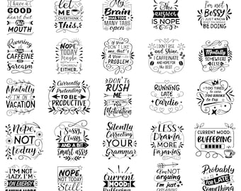 Funny svg Bundle, Sarcastic SVG Bundle, Funny Design (25 Png/Svgs + All Future Funny png & svgs Added to My Shop) Funny Quotes svg