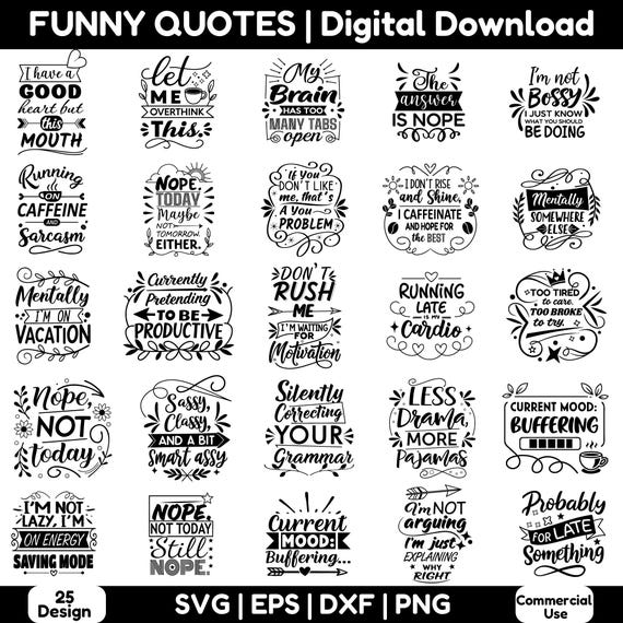 Funny svg Bundle, Sarcastic SVG Bundle, Funny Design (25 Png/Svgs + All Future Funny png & svgs Added to My Shop) Funny Quotes svg