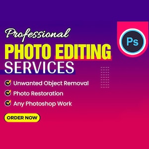Expert Photoshop Services: Professional Photo Editing, Retouching, Restoration & Manipulation Custom Editing High-Resolution