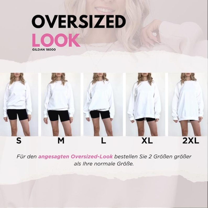 May include: White oversized sweatshirt with black shorts, displayed in multiple sizes from S to 2XL. The text "OVERSIZED LOOK" is at the top, with "GILDAN 18000" below it. The image suggests ordering two sizes larger for an oversized fit.