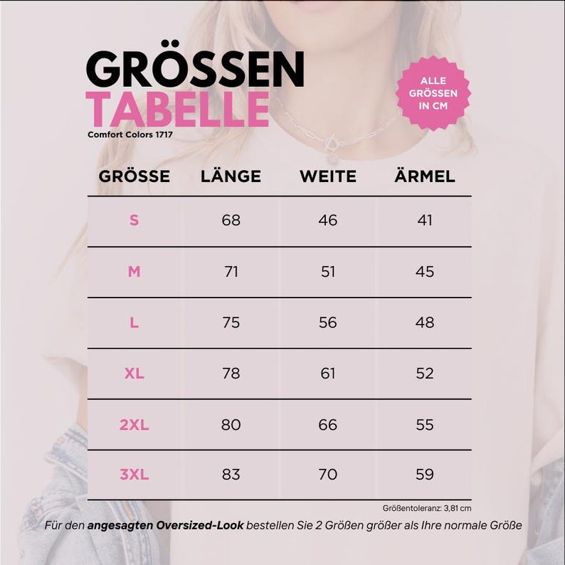 May include: A size chart in German, with the title "GR&Ouml;SSEN TABELLE" in pink and black. The chart lists sizes S to 3XL, with measurements in centimeters for length, width, and sleeve length. The text "Comfort Colors 1717" is also present.