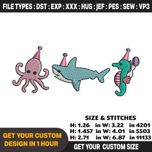May include: Embroidered designs of a pink octopus, a blue shark, and a green seahorse, each wearing a party hat. The text "GET YOUR CUSTOM DESIGN IN 1 HOUR" is displayed below the images. The size of the designs are listed in inches.