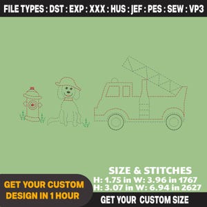 May include: An embroidery design featuring a fire hydrant, a dog wearing a hat, and a fire truck, all in a dotted line style. The design includes the text "GET YOUR CUSTOM DESIGN IN 1 HOUR" and size details in inches.