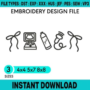 May include: An embroidery design file featuring a black line art graphic of an ultrasound machine, a bottle labeled gel, an ultrasound probe, and two bows. The text reads FILE TYPES: DST : EXP : XXX : HUS : JEF : PES : SEW : VP3, EMBROIDERY DESIGN FILE, 3 SIZES 4x4 5x7 8x8, and INSTANT DOWNLOAD.