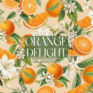 Könnte beinhalten: Ein nahtloses Muster mit Orangenscheiben, weißen Blüten und grünen Blättern auf einem hellbeigen Hintergrund. Der Text "ORANGE DELIGHT" ist mittig im Bild platziert. Der Text "SEAMLESS PATTERN & MOTIFS" befindet sich unter dem Titel. Der Text "TIFF LAYERS 300DPI" befindet sich unter dem vorherigen Text.