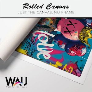 May include: Rolled canvas wall art featuring a colorful graffiti-style design with the word "love" in white script. The artwork includes a cartoon character with crossed-out eyes and a gold crown. The text "Rolled Canvas" and "Just the Canvas, No Frame" are also visible.