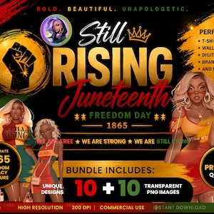 Pacchetto Still Rising Juneteenth / 10 design + 10 immagini PNG trasparenti / Estetica Black Girl / Download digitale Juneteenth
