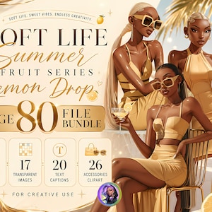 May include: A digital graphic bundle titled Soft Life Summer Fruit Series Lemon Drop featuring three illustrated figures in yellow outfits, 80 files including 17 designs, 17 transparent images, 20 text captions, and 26 accessories clipart with lemon motifs.