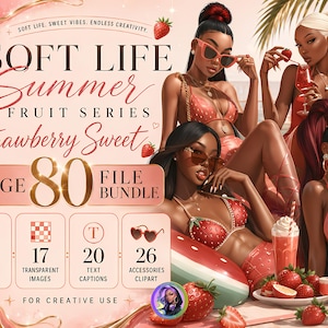 Soft Life Summer Fruit Series: Strawberry Sweets – 80 File Digital Download Bundle