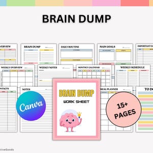 May include: A set of printable worksheets titled "Brain Dump", including sections for yearly overview, daily routine, weekly schedule, and more. The image also features a pink framed worksheet with a brain character and the text "Brain Dump Work Sheet."