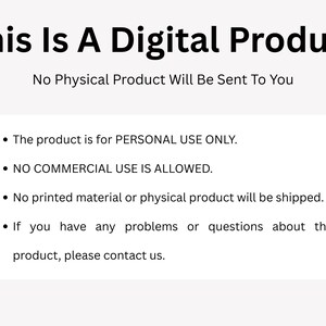 Puede incluir: Fondo blanco con texto negro que dice "This Is A Digital Product" y "No Physical Product Will Be Sent To You." Texto adicional aclara que el producto es solo para uso personal, no se permite el uso comercial y no se enviar&aacute; ning&uacute;n producto f&iacute;sico.