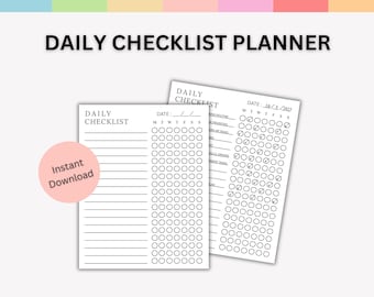 May include: Two white daily checklist planners with the text "DAILY CHECKLIST PLANNER". One planner has a pink circle with the words "Instant Download". The checklists have circles for checking off tasks.