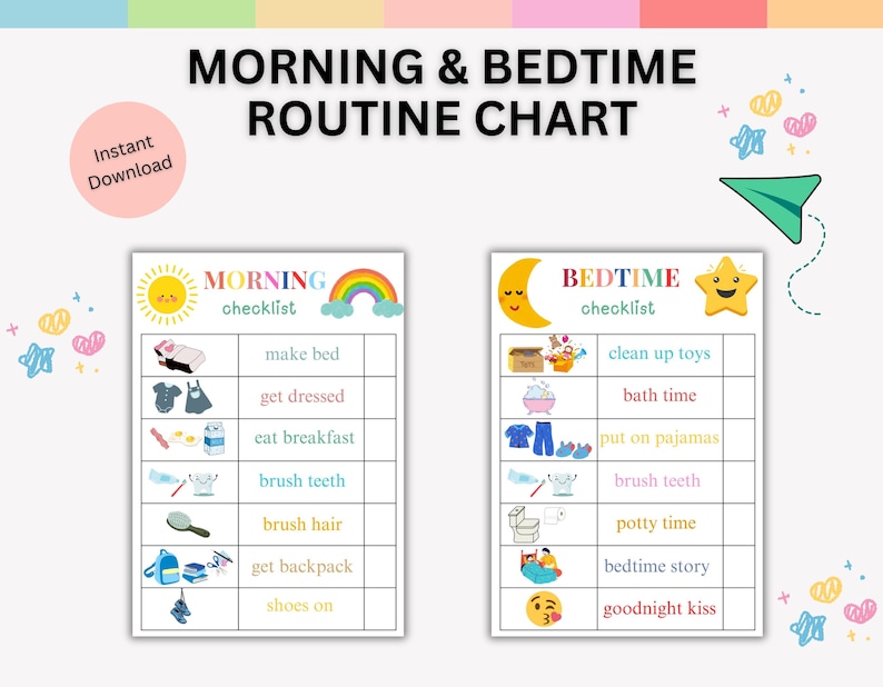 May include: A colorful printable morning and bedtime routine chart with illustrations. The chart includes a morning checklist with tasks like making the bed and getting dressed, and a bedtime checklist with tasks like bath time and bedtime story.