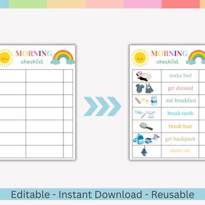 May include: Two printable morning checklist charts. The first chart is blank, and the second chart has illustrations and text for morning tasks. The charts have a sun and rainbow graphic at the top. The text "MORNING checklist" is displayed.