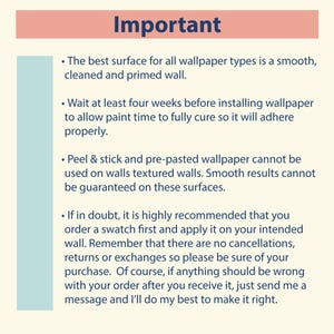 May include: A graphic with the word "Important" in blue text on a pink background. Bullet points detail wallpaper installation instructions, including surface preparation, curing time, and textured wall limitations. It also mentions returns and exchanges.