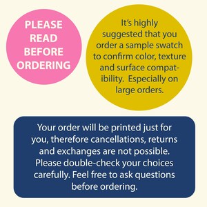 May include: Image with text in pink, yellow, and blue circles. The pink circle says "PLEASE READ BEFORE ORDERING." The yellow circle advises ordering a sample swatch. The blue rectangle states order details and cancellation policies.