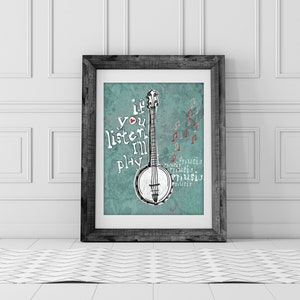 Banjo Druck, Banjo Kunst, Druck mit Banjo, original Banjo Kunst, Geschenk für Banjo Spieler, Kunst mit Banjo, Banjo Poesie, Druck für Musiker