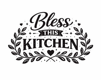 「このキッチンを祝福してください」SVG、ファームハウスキッチン引用カットファイル、居心地の良い家庭のハートのための温かい家族の料理装飾（デジタルダウンロード）