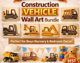 Construction Vehicle Wall Art SVG Bundle | Excavator, Crane, Forklift & Dump Truck | Glowforge Cricut CNC Files | Kids Room Decor