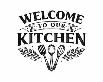 ようこそ我が家のキッチンへ SVG、ファームハウス風キッチンサインカットファイル、温かい家庭料理のための居心地の良い家族向け料理装飾（デジタルダウンロード）