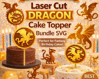 Laser Cut Dragon Cake Topper Bundle SVG, 8 fantasy birthday topper designs for magical party decor and heartfelt handmade celebrations