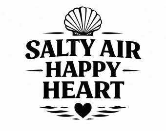 Salty Air Happy Heart SVG, Beach Quote PNG, Coastal Shell Heart Cut File for Ocean Lovers, Feel Good Summer Decor (Digital Download)