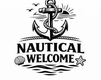 Nautical Welcome SVG, Coastal Anchor Door Sign PNG, Beach House Entry Decor Cut File for Seaside Lovers (Digital Download)